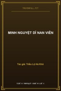 Minh Nguyệt Dĩ Nan Viên