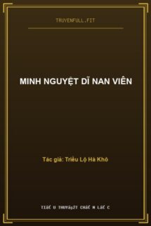 Minh Nguyệt Dĩ Nan Viên