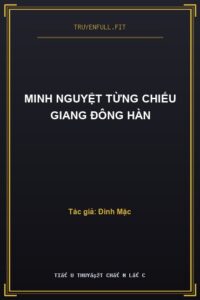 Minh Nguyệt Từng Chiếu Giang Đông Hàn