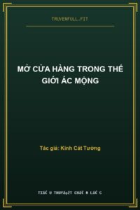 Mở Cửa Hàng Trong Thế Giới Ác Mộng