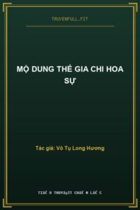 Mộ Dung Thế Gia Chi Hoa Sự