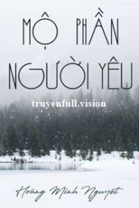 Mộ Phần Người Yêu – Hoàng Minh Nguyệt