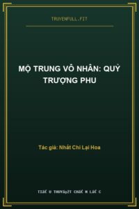 Mộ Trung Vô Nhân: Quỷ Trượng Phu