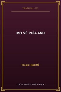 Mơ Về Phía Anh