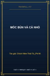 Móc Bùn Và Cá Nhỏ