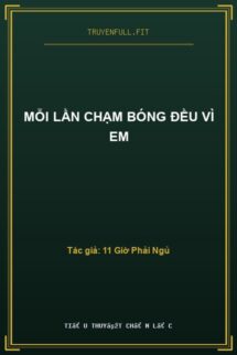 Mỗi Lần Chạm Bóng Đều Vì Em
