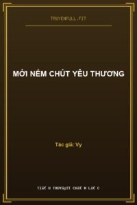 Mới Nếm Chút Yêu Thương