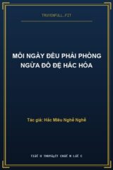 Mỗi Ngày Đều Phải Phòng Ngừa Đồ Đệ Hắc Hóa