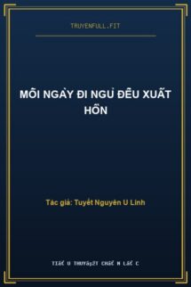 Mỗi Ngày Đi Ngủ Đều Xuất Hồn