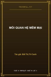 Mối Quan Hệ Mềm Mại