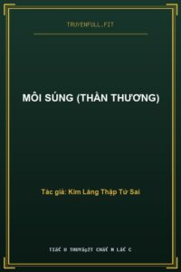Môi Súng (Thần Thương)