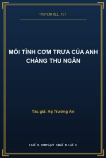 Mối Tình Cơm Trưa Của Anh Chàng Thu Ngân