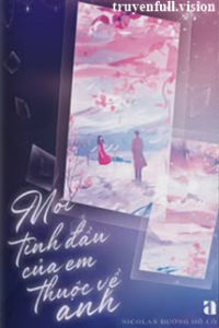 Mối Tình Đầu Của Em Thuộc Về Anh