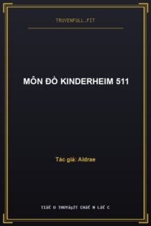 Môn Đồ Kinderheim 511