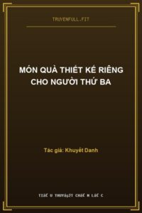 Món Quà Thiết Kế Riêng Cho Người Thứ Ba