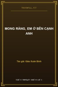 Mong Rằng, Em Ở Bên Cạnh Anh