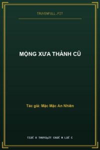 Mộng Xưa Thành Cũ