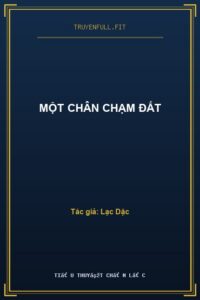 Một Chân Chạm Đất