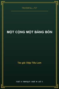 Một Cộng Một Bằng Bốn