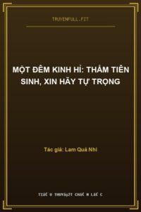 Một Đêm Kinh Hỉ: Thẩm Tiên Sinh, Xin Hãy Tự Trọng