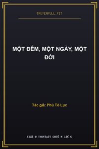 Một Đêm, Một Ngày, Một Đời