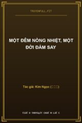 Một Đêm Nồng Nhiệt, Một Đời Đắm Say