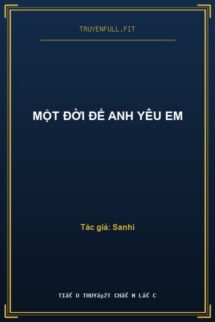 Một Đời Để Anh Yêu Em