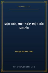 Một Đời, Một Kiếp, Một Đôi Người