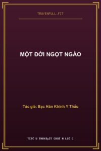 Một Đời Ngọt Ngào