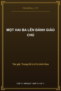 Một Hai Ba Lên Đánh Giáo Chủ