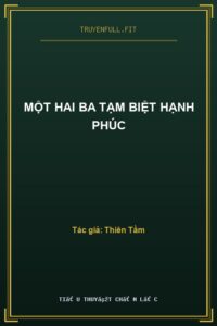 Một Hai Ba Tạm Biệt Hạnh Phúc