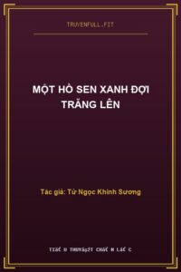 Một Hồ Sen Xanh Đợi Trăng Lên
