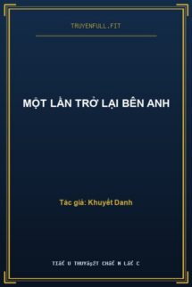 Một Lần Trở Lại Bên Anh