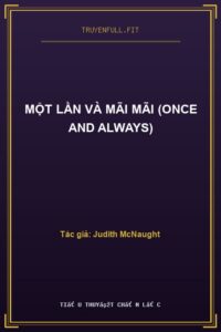 Một Lần Và Mãi Mãi (Once And Always)