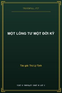 Một Lòng Tư Một Đời Kỳ