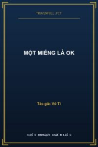 Một Miếng Là Ok