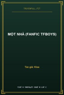 Một Nhà (Fanfic TFBoys)