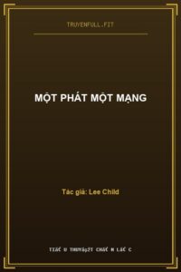 Một Phát Một Mạng