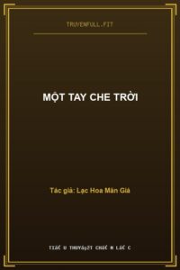 Một Tay Che Trời