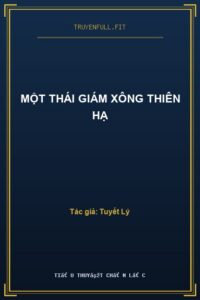 Một Thái Giám Xông Thiên Hạ