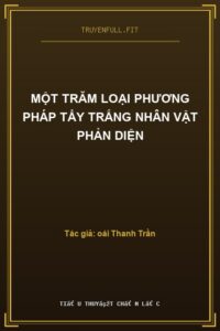 Một Trăm Loại Phương Pháp Tẩy Trắng Nhân Vật Phản Diện