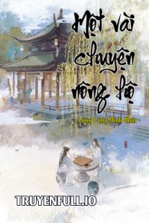 Một Vài Chuyện Nông Hộ – Lãng Lãng Minh Nhật
