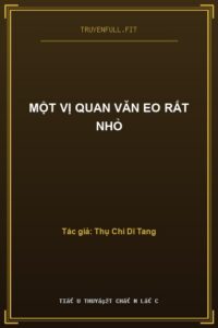 Một Vị Quan Văn Eo Rất Nhỏ