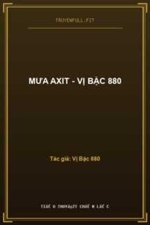 Mưa Axit – Vị Bặc 880