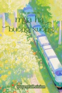 Mùa Hạ Buông Xuống – Kim Du