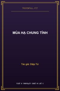Mùa Hạ Chung Tình