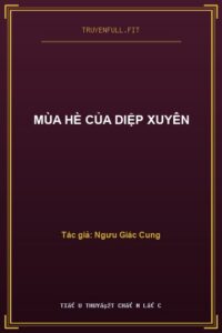 Mùa Hè Của Diệp Xuyên