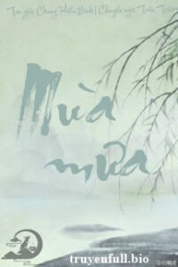Mùa Mưa – Chung Hiểu Sinh