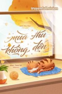 Mùa Thu Không Đến – Lãnh Hữu Giai
