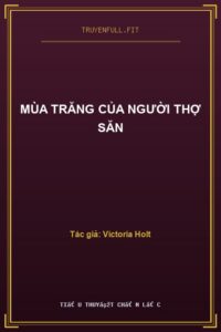 Mùa Trăng Của Người Thợ Săn